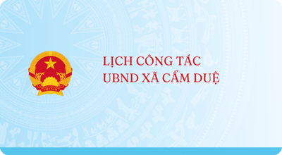 LỊCH CÔNG TÁC UBND XÃ CẨM DUỆ