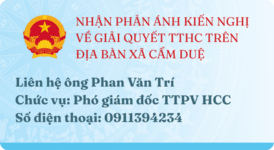 NHẬN PHẢN ÁNH KIẾN NGHỊ VỀ GIẢI QUYẾT TTHC TRÊN ĐỊA BÀN XÃ CẨM DUỆ