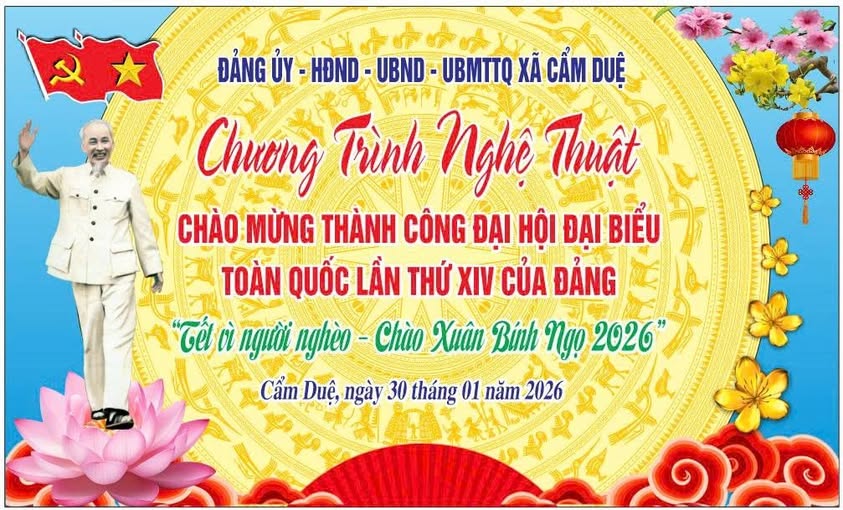 THÔNG BÁO CHƯƠNG TRÌNH NGHỆ THUẬT CHÀO MỪNG THÀNH CÔNG ĐẠI HỘI ĐẠI BIỂU TOÀN QUỐC LẦN THỨ XIV CỦA ĐẢNG TẾT VÌ NGƯỜI NGHÈO - CHÀO XUÂN BÍNH NGỌ 2026